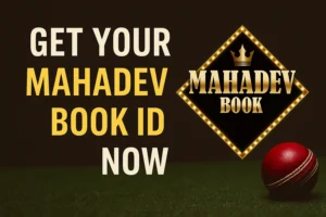 Mahadev Book ID: India’s Trusted Online Cricket Betting Platform